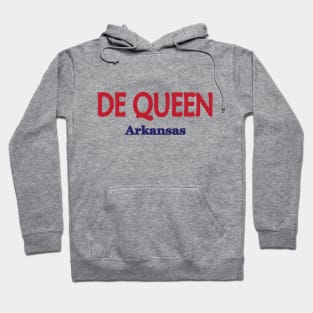 De Queen, Arkansas Hoodie